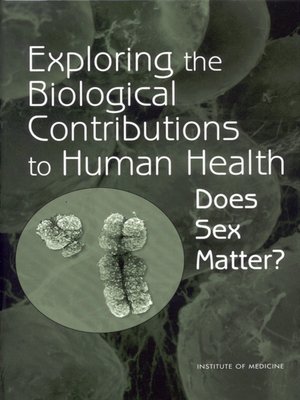 cover image of Exploring the Biological Contributions to Human Health